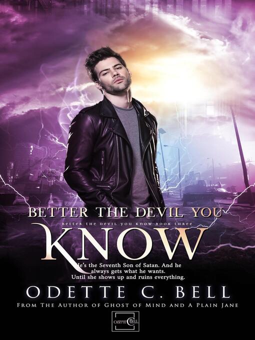 Title details for Better the Devil You Know Book Three by Odette C. Bell - Available